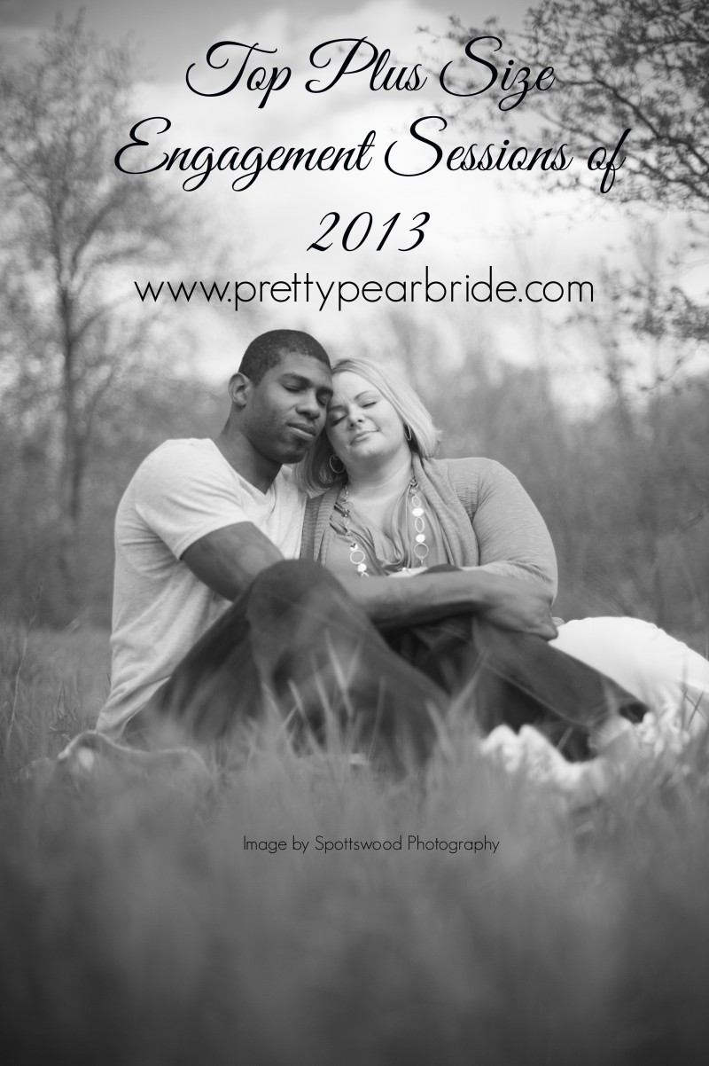 {Best of 2013} Top Plus Size Engagement Sessions of 2013