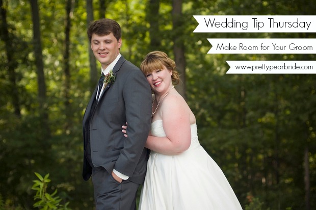 {Wedding Tip Thursday} Make Room for your Groom