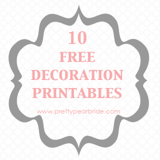 {Wedding Tip Thursday} 10 Free Wedding Decorations - Printables - The ...