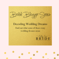 Bridal Blogger | Wedding (Brain) Wars – Decoding Wedding Dreams