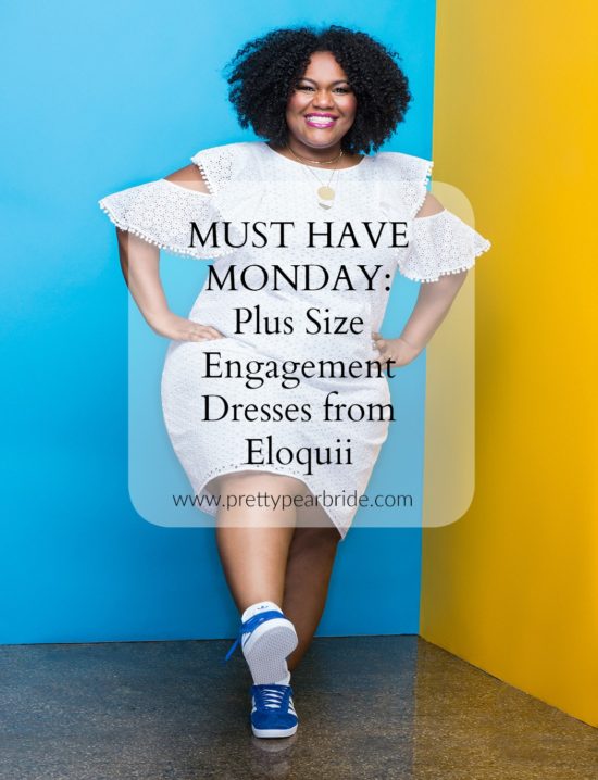 MUST HAVE MONDAY  Engagement Party Dresses - Eloquii - The Pretty