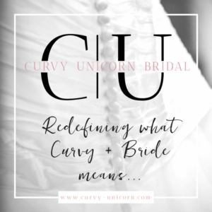 PLUS SIZE NEWS | New Plus Size Bridal Company - Curvy Unicorn Bridal | Pretty Pear Bride
