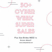 SALE | Cyber Week Deals Plus Size Brides NEED to know about