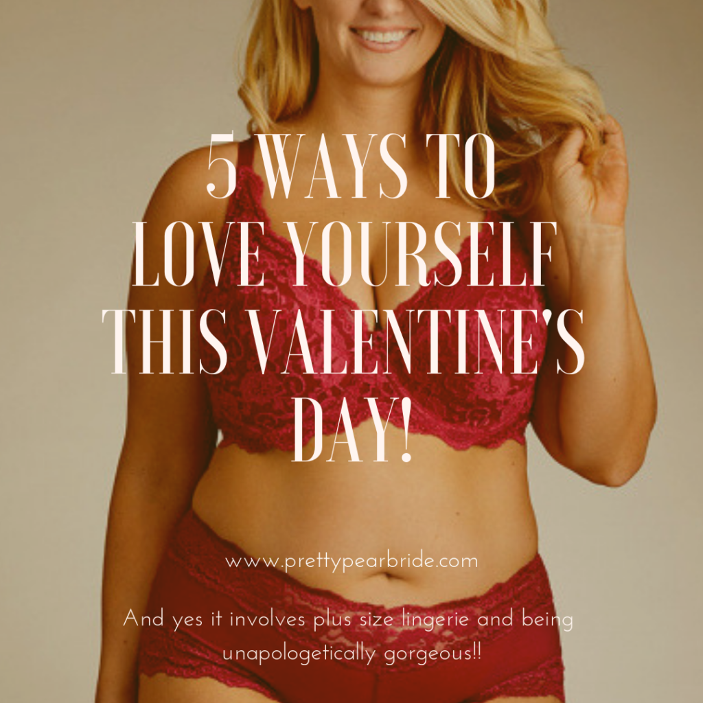 5 Ways To Love Yourself This Valentine's Day - The Pretty Pear