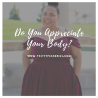 Motivation Monday | Do You Appreciate Your Body?